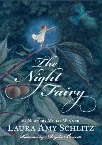 Cover of The Night Fairy by Laura Amy Schlitz.